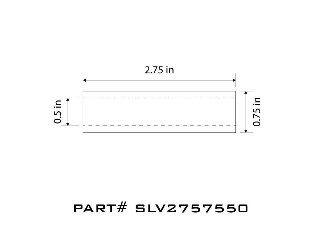 Sleeve - 2-3/4" Width x .75" OD x .50" ID
