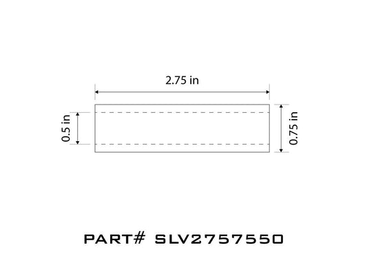 Sleeve - 2-3/4" Width x .75" OD x .50" ID