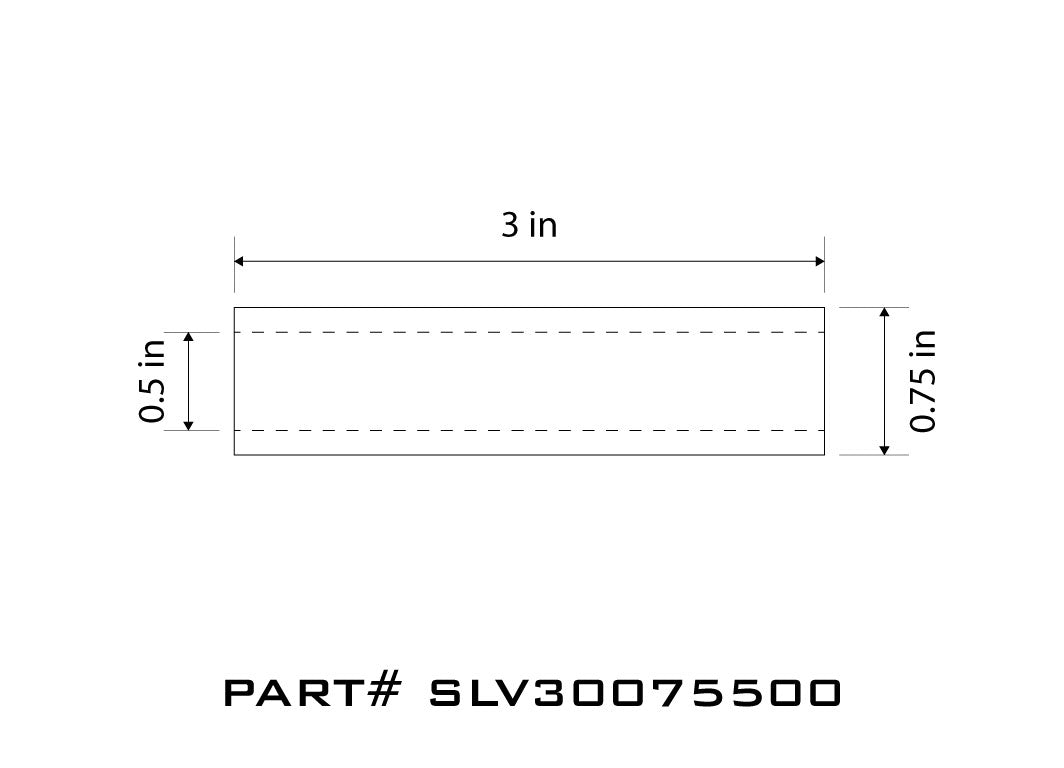 Sleeve - 3" Width x .75" OD x .500" ID